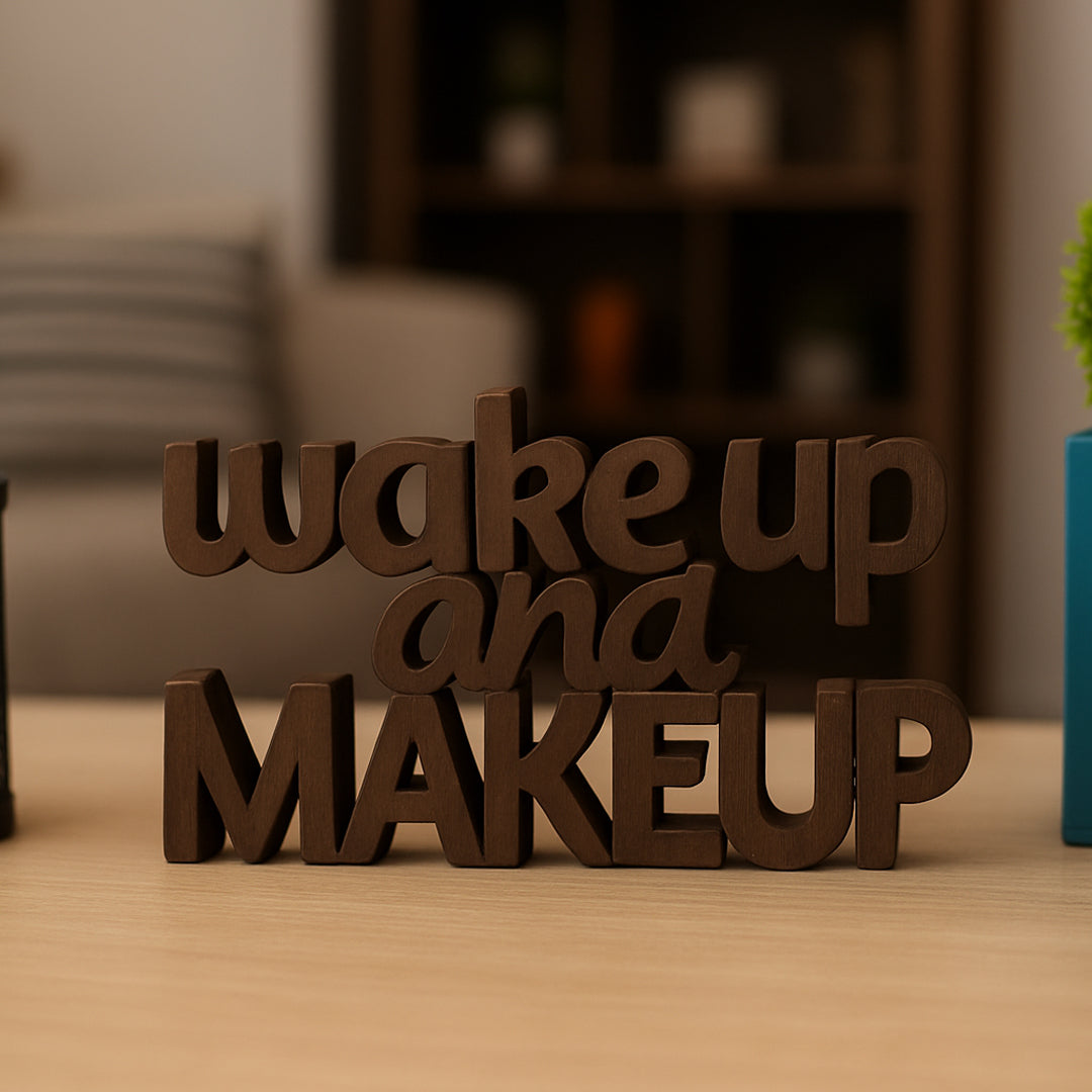 Wake Up and Make Up