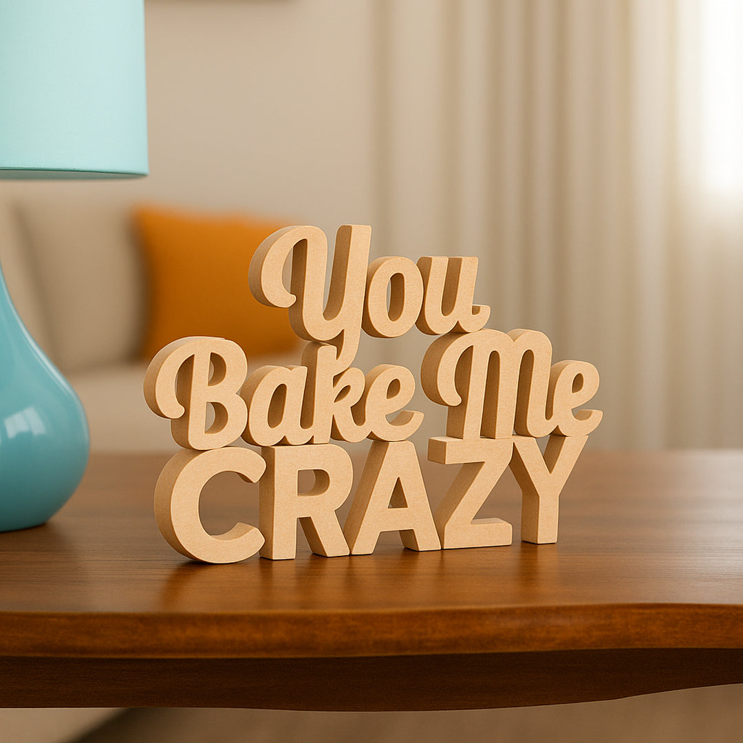 You Bake Me Crazy