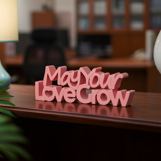 May Your Love Grow