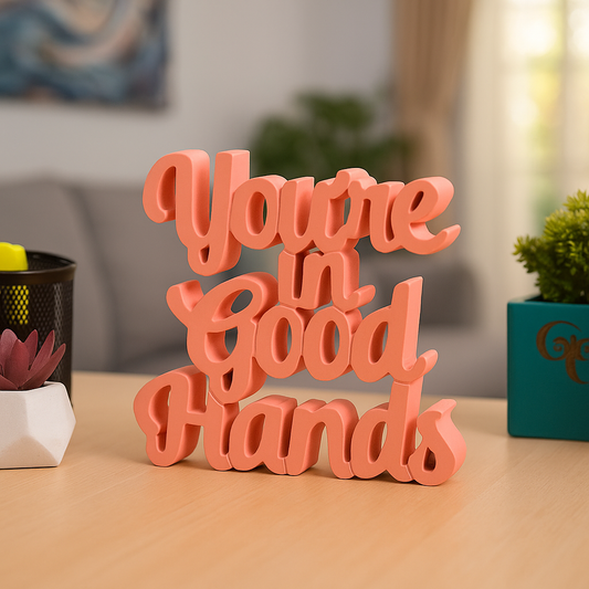 You are in Good Hands