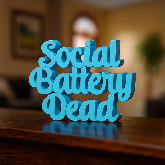 Social Battery Dead