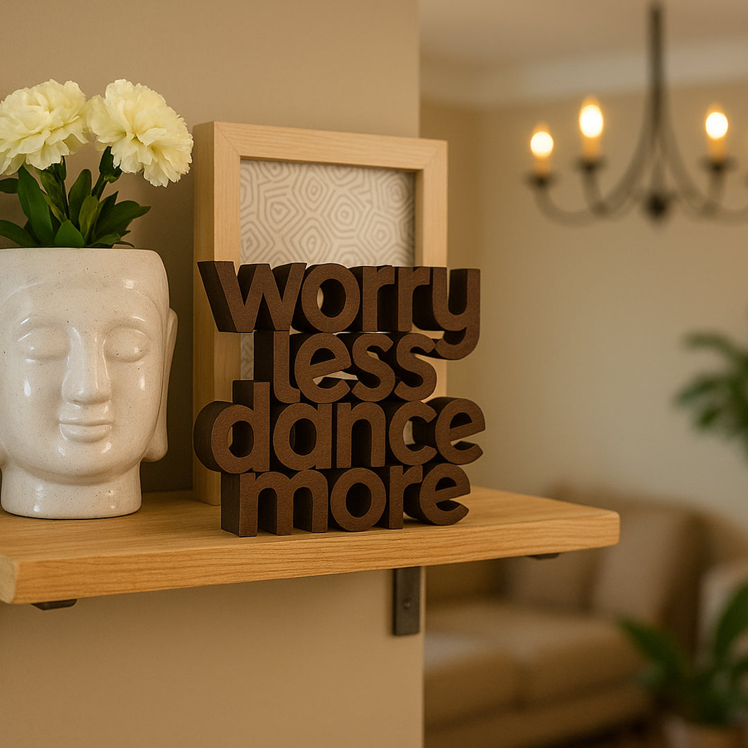 Worry Less Dance More
